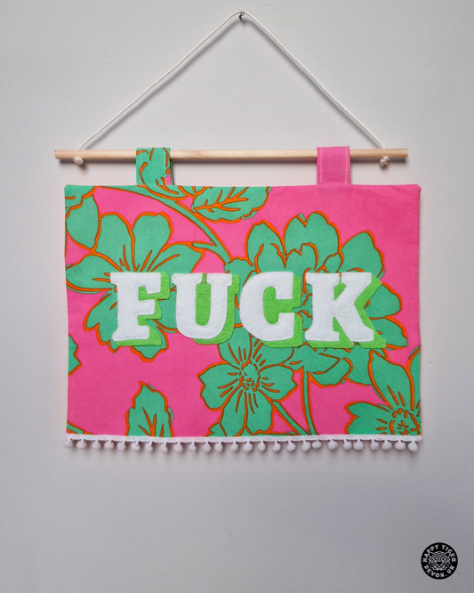 Sweary wall art saying Fuck on floral fabric cheeky pennant style home decor